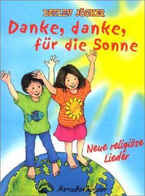 Danke, danke für die Sonne. Liederheft de Susanne Krauß