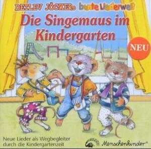 Die Singemaus im Kindergarten. CD de Detlev Jöcker