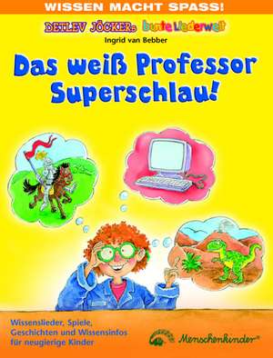 Das weiß Professor Superschlau! de Detlev Jöcker