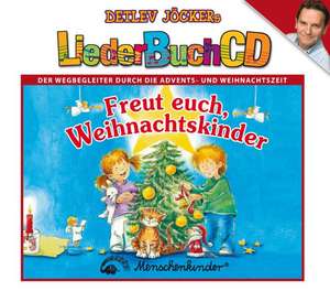 LiederBuchCD Freut euch, Weihnachtskinder. CD und Buch de Detlev Jöcker