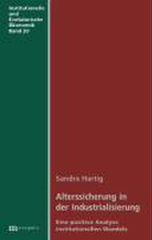 Alterssicherung in der Industrialisierung de Sandra Hartig