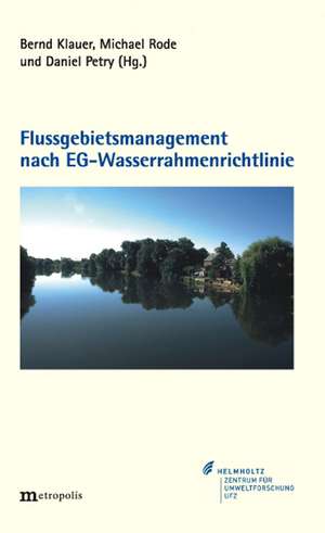 Flussgebietsmanagement nach EG-Wasserrahmenrichtlinie de Bernd Klauer