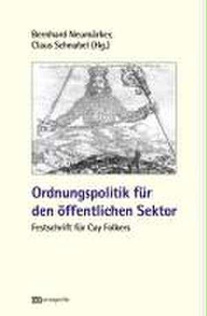 Ordnungspolitik für den öffentlichen Sektor de Bernhard Neumärker