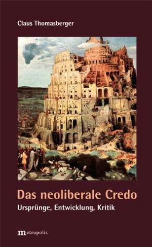 Das neoliberale Credo de Claus Thomasberger