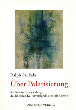 Über Polarisierung de Ralph Szukala