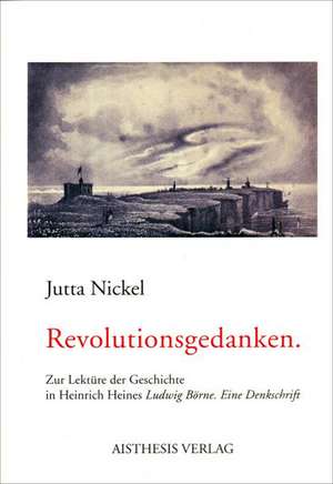 Revolutionsgedanken de Jutta Nickel