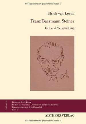 Franz Baermann Steiner de Ulrich van Loyen