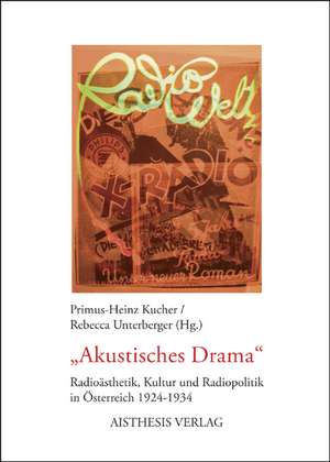 "Akustisches Drama" de Primus-Heinz Kucher