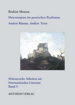 Heterotopien im poetischen Realismus de Brahim Moussa