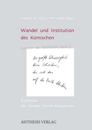 Wandel und Institution des Komischen de Friedrich W. Block