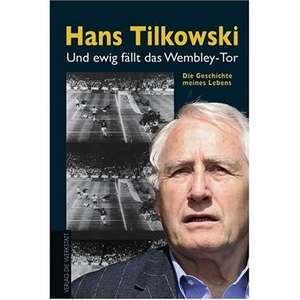 Und ewig fällt das Wembley-Tor de Hans Tilkowski