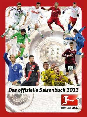 Bundesliga - Das offizielle Saisonbuch 2012