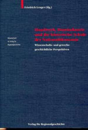 Handwerk, Hausindustrie und die historische Schule der Nationalökonomie de Friedrich Lenger