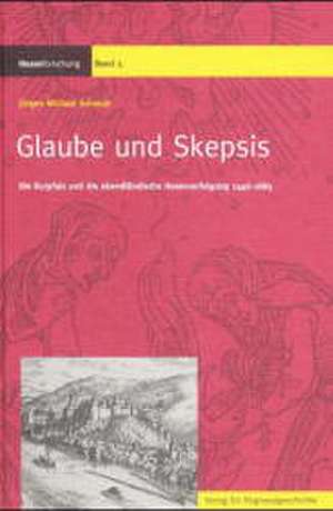 Glaube und Skepsis de Jürgen Michael Schmidt