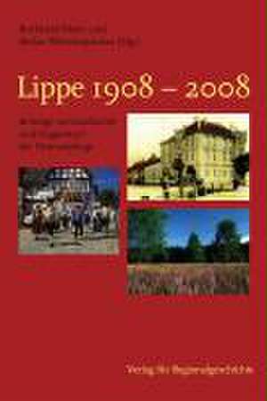 Lippe 1908-2008 de Burkhard Meier