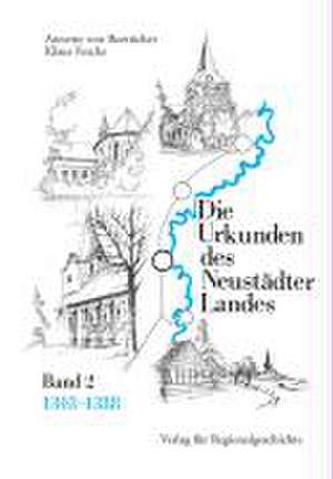 Die Urkunden des Neustädter Landes Band 2 de Annette von Boetticher