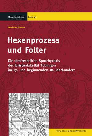 Hexenprozess und Folter de Marianne Sauter