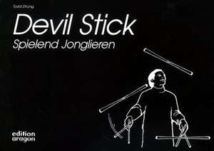 Devil Stick de Todd Strong