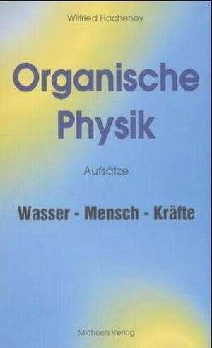 Organische Physik de Wilfried Hacheney