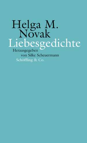 Liebesgedichte de Helga M. Novak