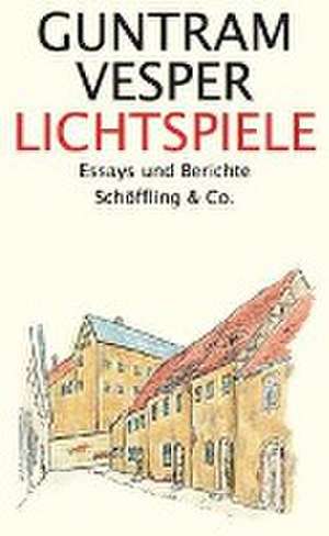 Lichtspiele de Guntram Vesper