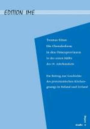 Die Choralreform in den Ostseeprovinzen in der ersten Hälfte des 19. Jahrhunderts de Toomas Siitan