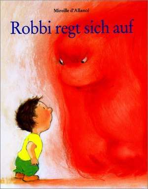 Robbi regt sich auf de Markus Weber