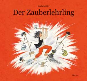 Der Zauberlehrling de Gerda Muller