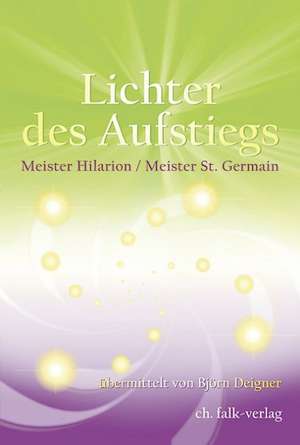 Lichter des Aufstiegs de Björn Deigner