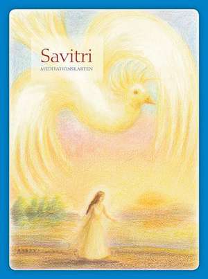 Savitri-Meditationskarten 108 Karten mit Buch im Karton de S. Braeucker