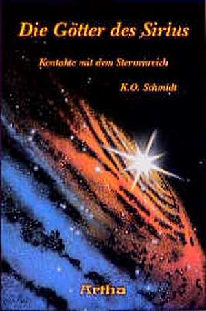 Die Götter des Sirius de K. O. Schmidt