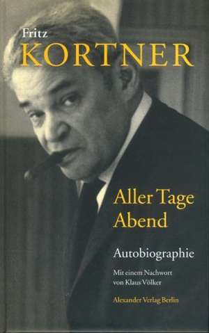 Aller Tage Abend de Fritz Kortner