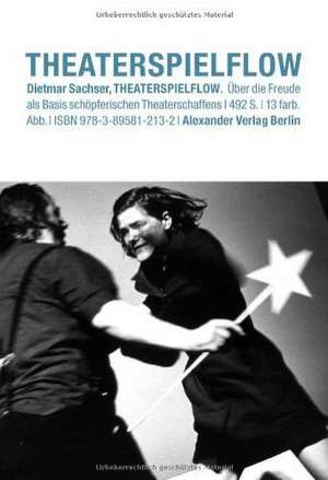 Theaterspielflow de Dietmar Sachser