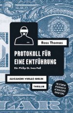 Protokoll für eine Entführung de Ross Thomas