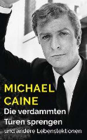 Die verdammten Türen sprengen de Michael Caine