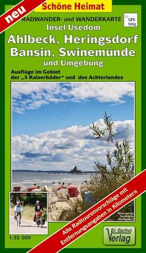 Insel Usedom, Ahlbeck, Heringsdorf, Bansin, Swinemünde und Umgebung 1 : 35 000 Radwander- und Wanderkarte