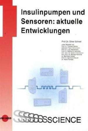 Insulinpumpen und Sensoren: aktuelle Entwicklungen de Oliver Schnell