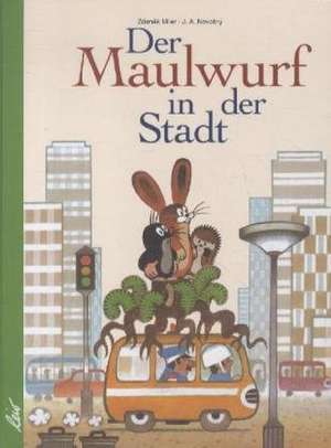 Der Maulwurf in der Stadt de J. A. Novotny