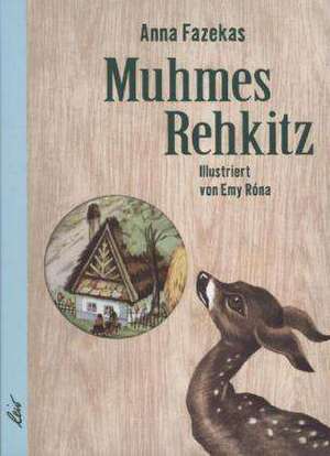 Muhmes Rehkitz de Anna Fazekas