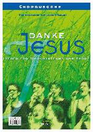 Danke Jesus (Chorpartitur) de Jochen Rieger