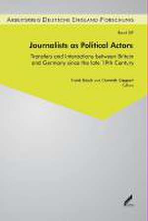 Journalists as Political Actors de Frank Bösch