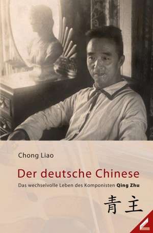 Der deutsche Chinese de Chong Liao