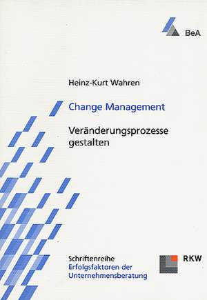 Change Management de Heinz K Wahren