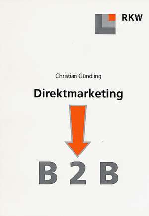 Direktmarketing B 2 B. de Christian Gündling