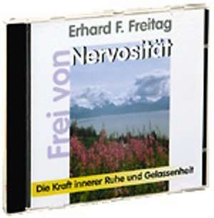 Frei von Nervosität. CD de Erhard F. Freitag