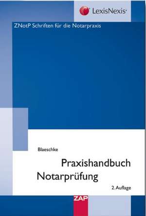 Praxishandbuch Notarprüfung de Joachim Blaeschke