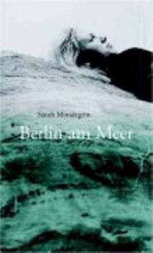 Berlin am Meer de Sarah Mondegrin