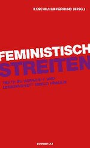 Feministisch streiten de Koschka Linkerhand