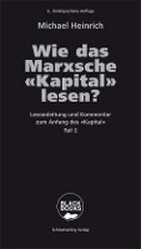 Wie das Marxsche Kapital lesen? Bd. 2 de Michael Heinrich