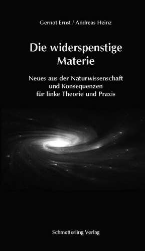 Ernst, G: Die widerspenstige Materie